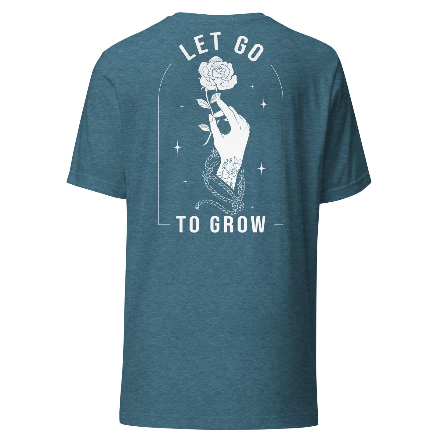 STARK Let Go To Grow @}----- Bold Print Bella Soft T-Shirt
