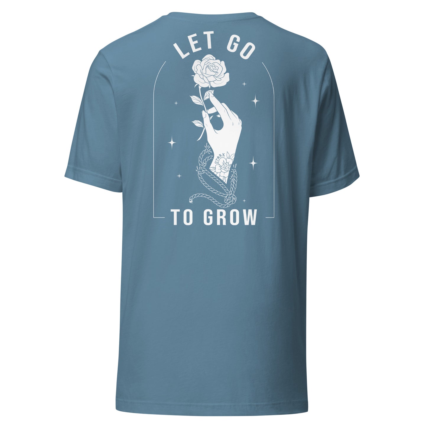 STARK Let Go To Grow @}----- Bold Print Bella Soft T-Shirt