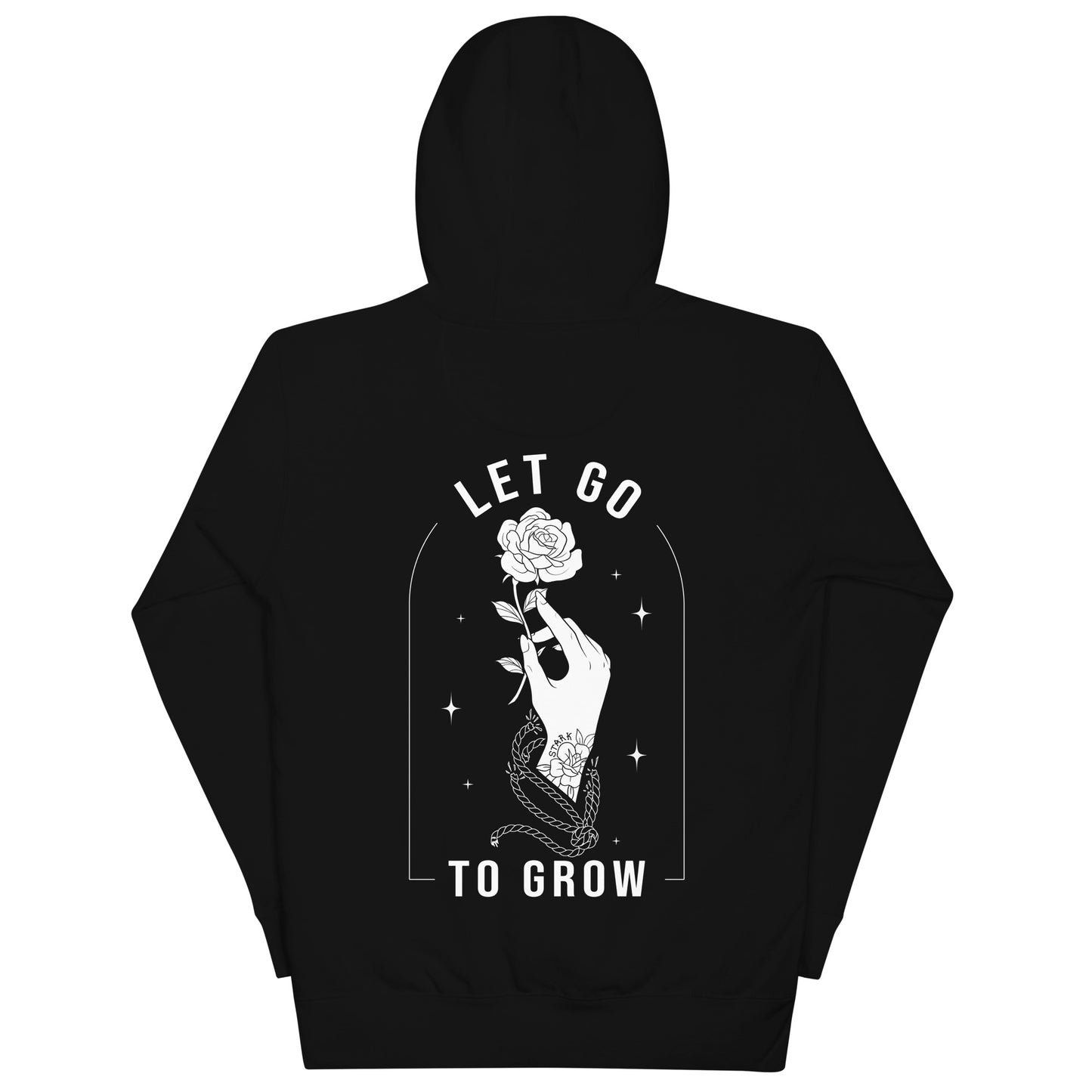 STARK Let Go To Grow @}-----  Bold Print Unisex Hoodie