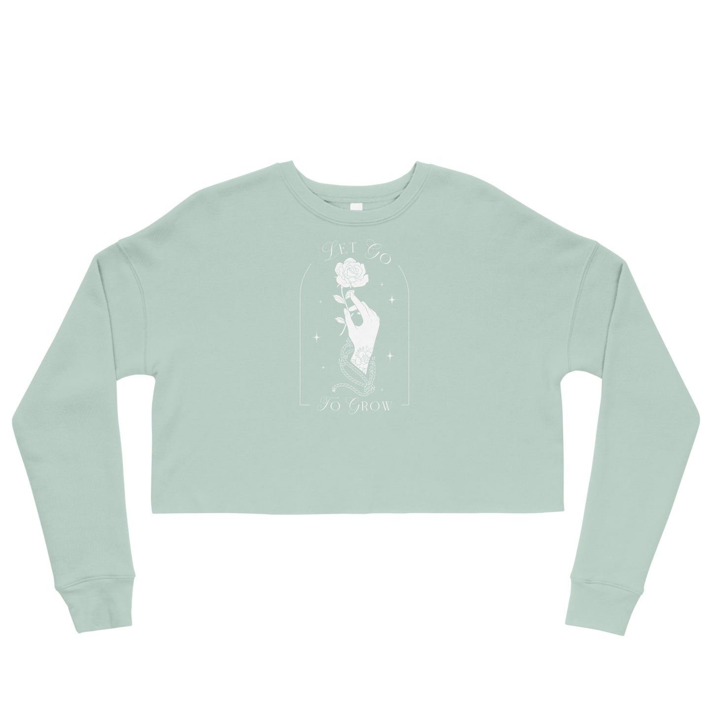 STARK Let Go To Grow @}----- Bella Soft Crop Sweatshirt