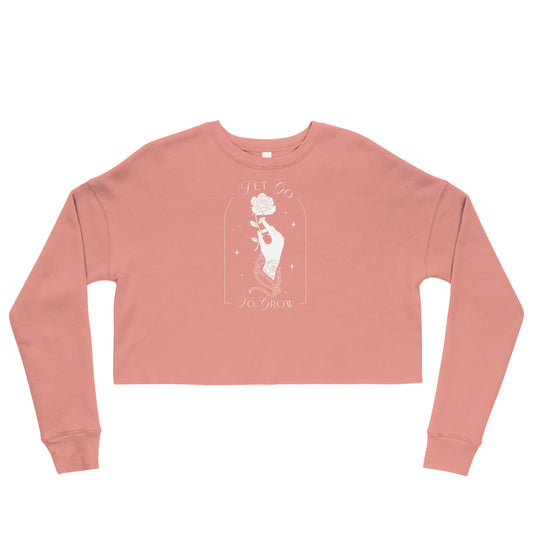 STARK Let Go To Grow @}----- Bella Soft Crop Sweatshirt